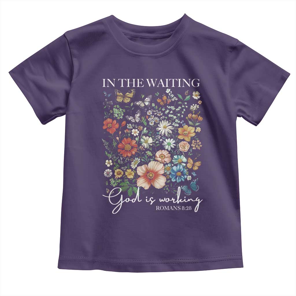 In The Waiting God Is Working Toddler T Shirt Religious Christian Bible Verse Flower TS11 Purple Print Your Wear