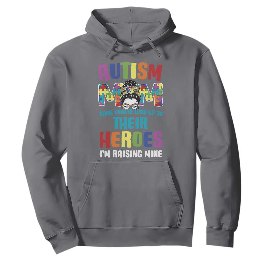Autism Mom Some People Look Up Their Heroes I'm Raising Mine Hoodie Autism Awareness TS11 Charcoal Print Your Wear