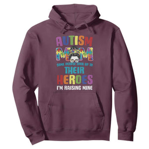 Autism Mom Some People Look Up Their Heroes I'm Raising Mine Hoodie Autism Awareness TS11 Maroon Print Your Wear