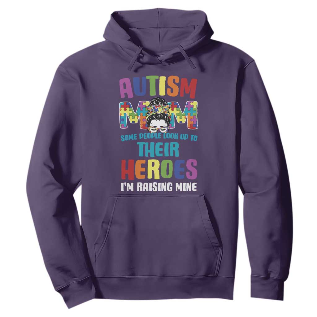 Autism Mom Some People Look Up Their Heroes I'm Raising Mine Hoodie Autism Awareness TS11 Purple Print Your Wear