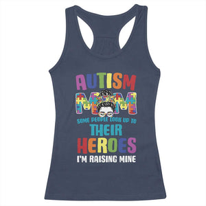 Autism Mom Some People Look Up Their Heroes I'm Raising Mine Racerback Tank Top Autism Awareness TS11 Navy Print Your Wear