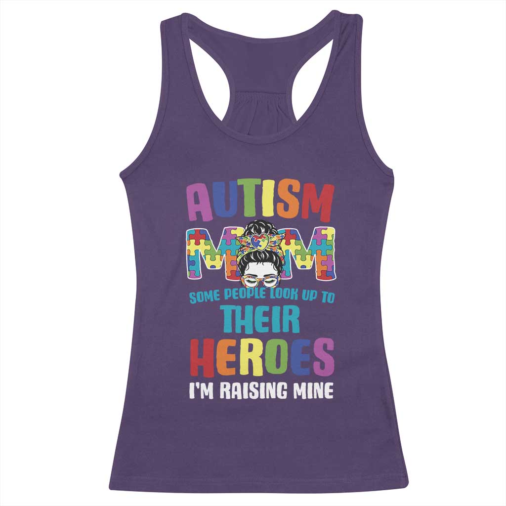 Autism Mom Some People Look Up Their Heroes I'm Raising Mine Racerback Tank Top Autism Awareness TS11 Purple Print Your Wear