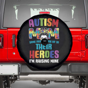 Autism Mom Some People Look Up Their Heroes I'm Raising Mine Spare Tire Cover Autism Awareness TS11 Black Print Your Wear