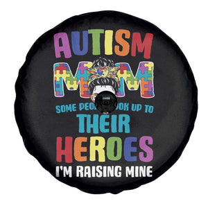 Autism Mom Some People Look Up Their Heroes I'm Raising Mine Spare Tire Cover Autism Awareness TS11 Print Your Wear