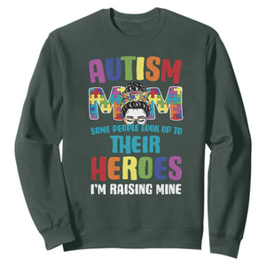 Autism Mom Some People Look Up Their Heroes I'm Raising Mine Sweatshirt Autism Awareness TS11 Dark Forest Green Print Your Wear