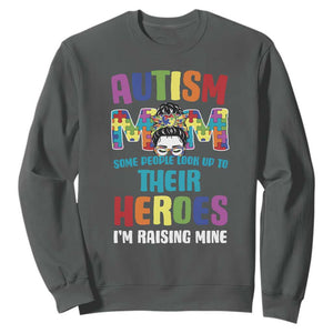 Autism Mom Some People Look Up Their Heroes I'm Raising Mine Sweatshirt Autism Awareness TS11 Dark Heather Print Your Wear