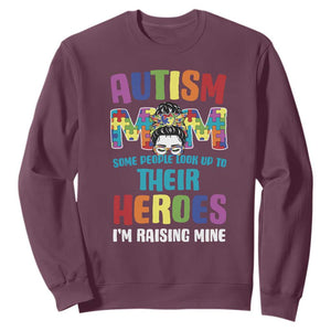 Autism Mom Some People Look Up Their Heroes I'm Raising Mine Sweatshirt Autism Awareness TS11 Maroon Print Your Wear