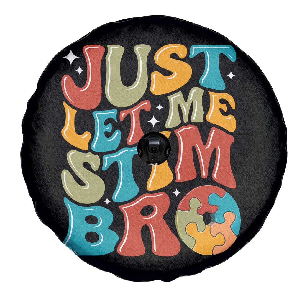 Funny Just Let Me Stim Bro Spare Tire Cover Autistic Autism Awareness TS11 Print Your Wear