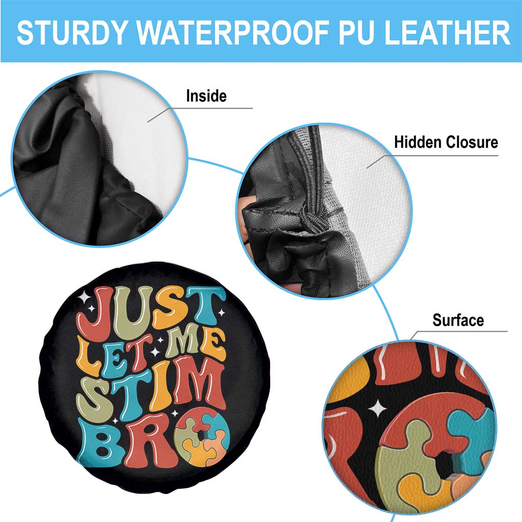 Funny Just Let Me Stim Bro Spare Tire Cover Autistic Autism Awareness TS11 Print Your Wear