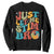 Funny Just Let Me Stim Bro Sweatshirt Autistic Autism Awareness TS11 Black Print Your Wear