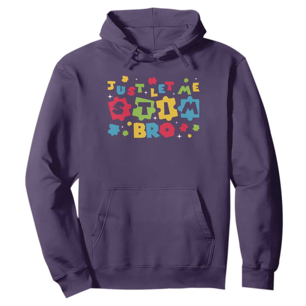 Funny Just Let Me Stim Bro Hoodie Autism Awareness Puzzle TS11 Purple Print Your Wear