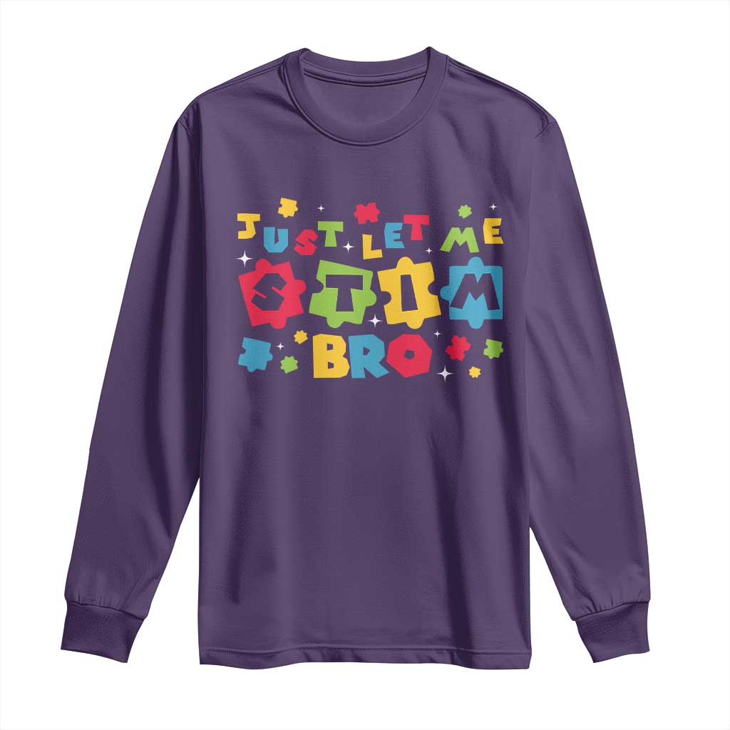 Funny Just Let Me Stim Bro Long Sleeve Shirt Autism Awareness Puzzle TS11 Purple Print Your Wear