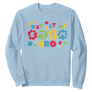 Funny Just Let Me Stim Bro Sweatshirt Autism Awareness Puzzle TS11 Light Blue Print Your Wear