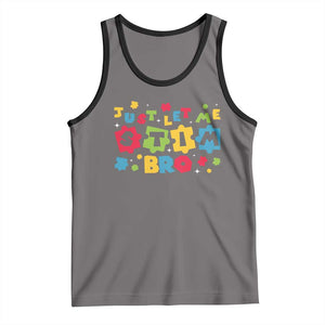 Funny Just Let Me Stim Bro Tank Top Autism Awareness Puzzle TS11 Deep Heather Black Print Your Wear