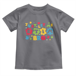 Funny Just Let Me Stim Bro Toddler T Shirt Autism Awareness Puzzle TS11 Charcoal Print Your Wear
