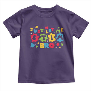 Funny Just Let Me Stim Bro Toddler T Shirt Autism Awareness Puzzle TS11 Purple Print Your Wear