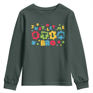 Funny Just Let Me Stim Bro Youth Sweatshirt Autism Awareness Puzzle TS11 Dark Forest Green Print Your Wear