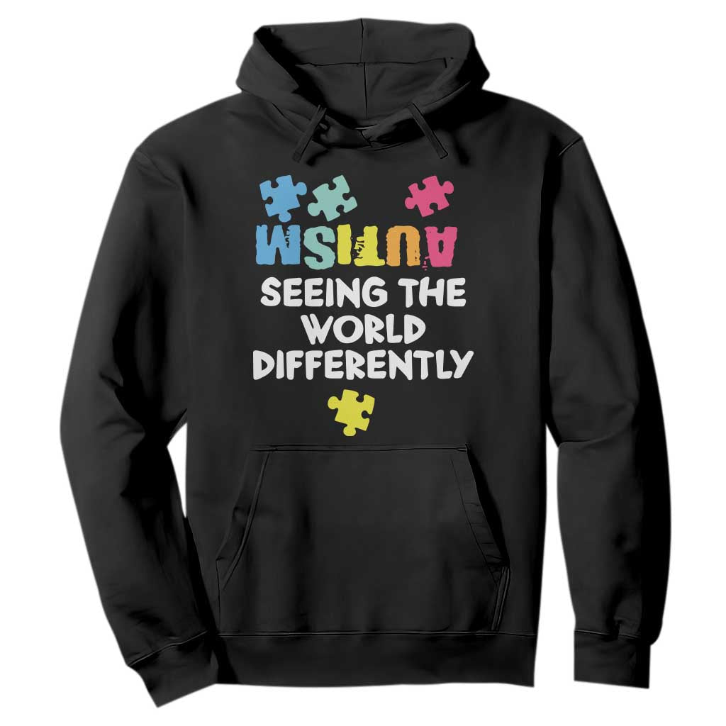 Autism Seeing The World Differently Hoodie Autistic Autism Awareness Puzzle TS11 Black Print Your Wear