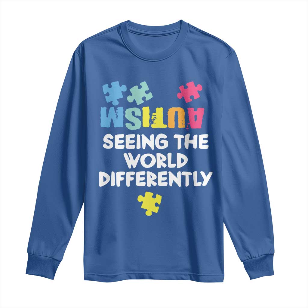 Autism Seeing The World Differently Long Sleeve Shirt Autistic Autism Awareness Puzzle TS11 Royal Blue Print Your Wear
