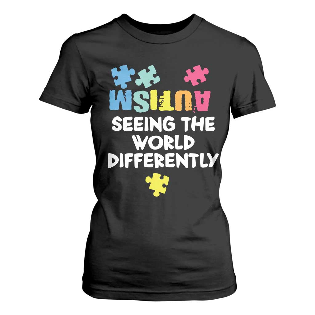 Autism Seeing The World Differently T Shirt For Women Autistic Autism Awareness Puzzle TS11 Black Print Your Wear