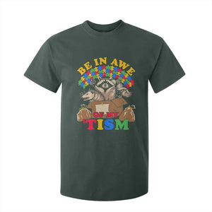 Funny Autism Awareness T Shirt For Kid Be In Awe Of My 'Tism Autistic Raccoon Opossum Skunk TS11 Dark Forest Green Print Your Wear