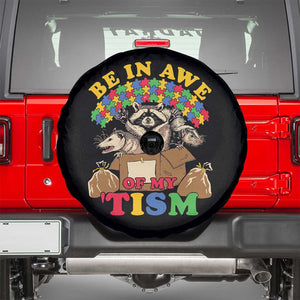 Funny Autism Awareness Spare Tire Cover Be In Awe Of My 'Tism Autistic Raccoon Opossum Skunk TS11 Black Print Your Wear