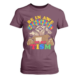 Funny Autism Awareness T Shirt For Women Be In Awe Of My 'Tism Autistic Raccoon Opossum Skunk TS11 Maroon Print Your Wear