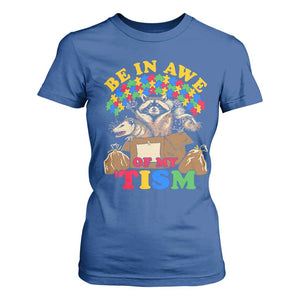 Funny Autism Awareness T Shirt For Women Be In Awe Of My 'Tism Autistic Raccoon Opossum Skunk TS11 Royal Blue Print Your Wear