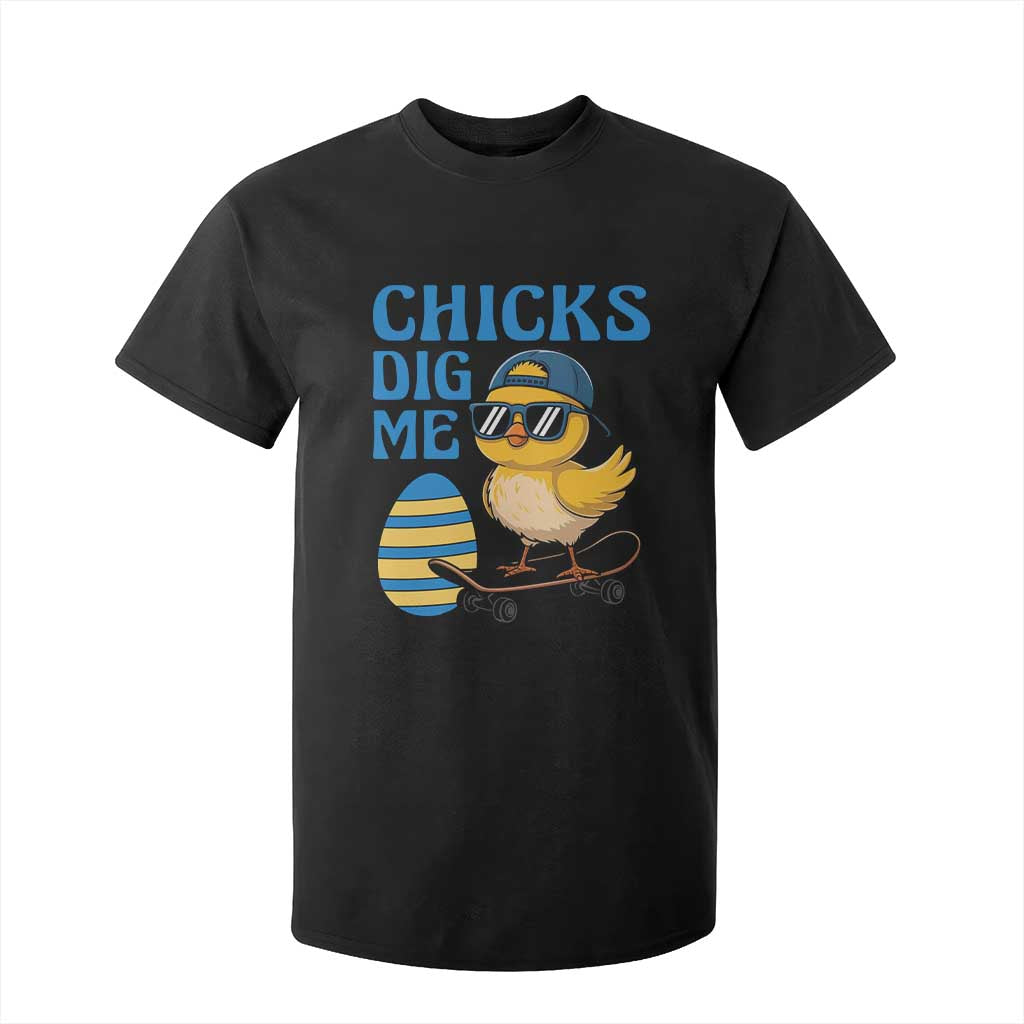 Funny Easter Day Chicks Dig Me T Shirt For Kid Cool Chicken TS11 Black Print Your Wear