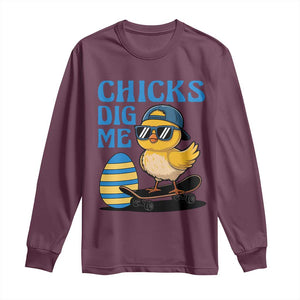 Funny Easter Day Chicks Dig Me Long Sleeve Shirt Cool Chicken TS11 Maroon Print Your Wear