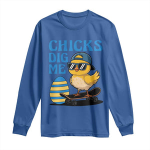 Funny Easter Day Chicks Dig Me Long Sleeve Shirt Cool Chicken TS11 Royal Blue Print Your Wear