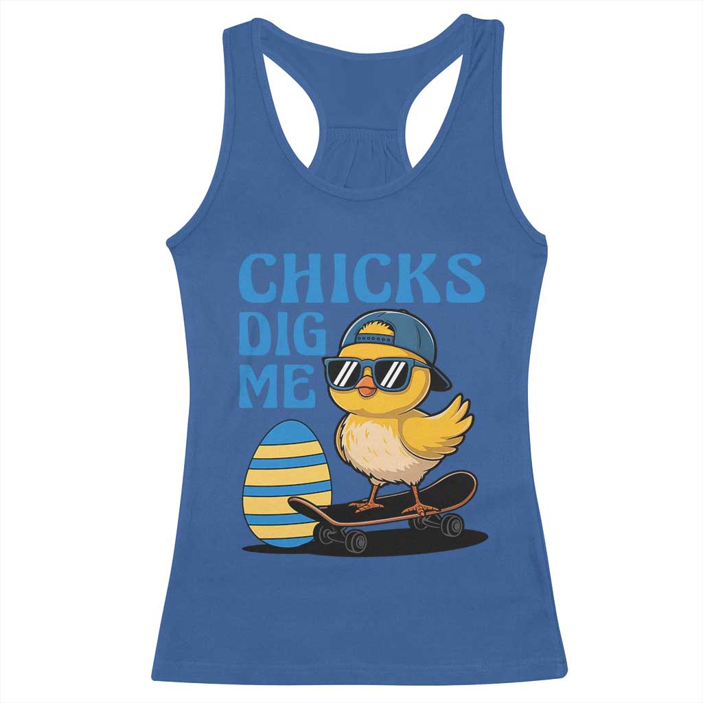 Funny Easter Day Chicks Dig Me Racerback Tank Top Cool Chicken TS11 Royal Blue Print Your Wear