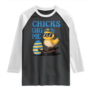 Funny Easter Day Chicks Dig Me Raglan Shirt Cool Chicken TS11 Black White Print Your Wear