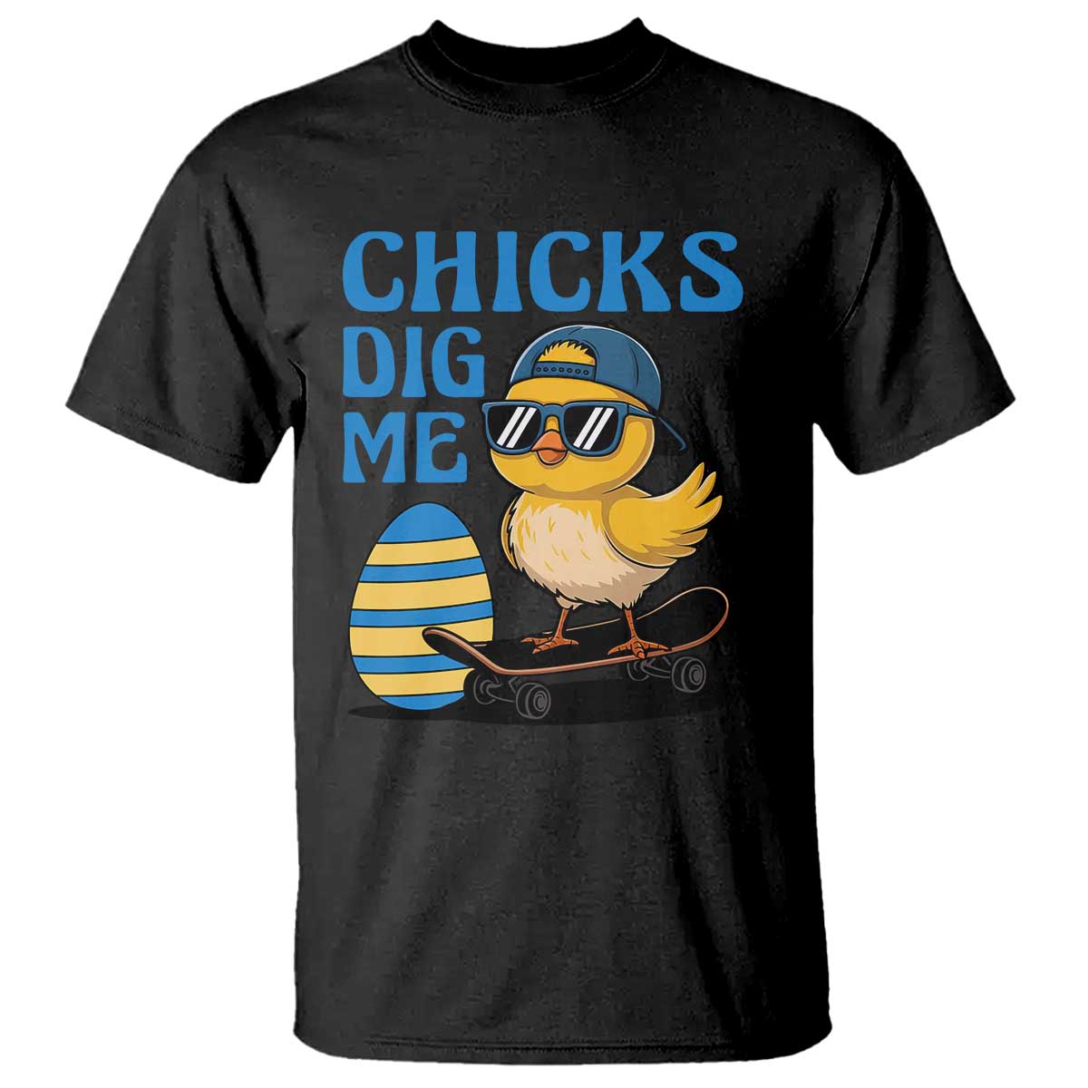 Funny Easter Day Chicks Dig Me T Shirt Cool Chicken TS11 Black Print Your Wear