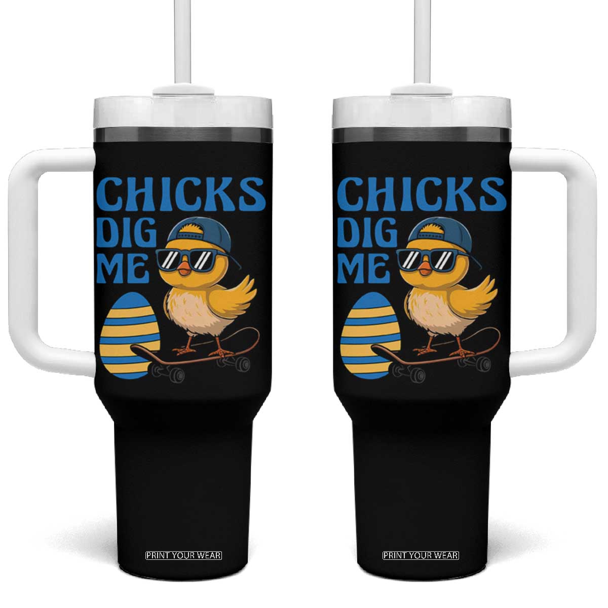 Funny Easter Day Chicks Dig Me Tumbler With Handle Cool Chicken TS11 One Size: 40 oz Black Print Your Wear