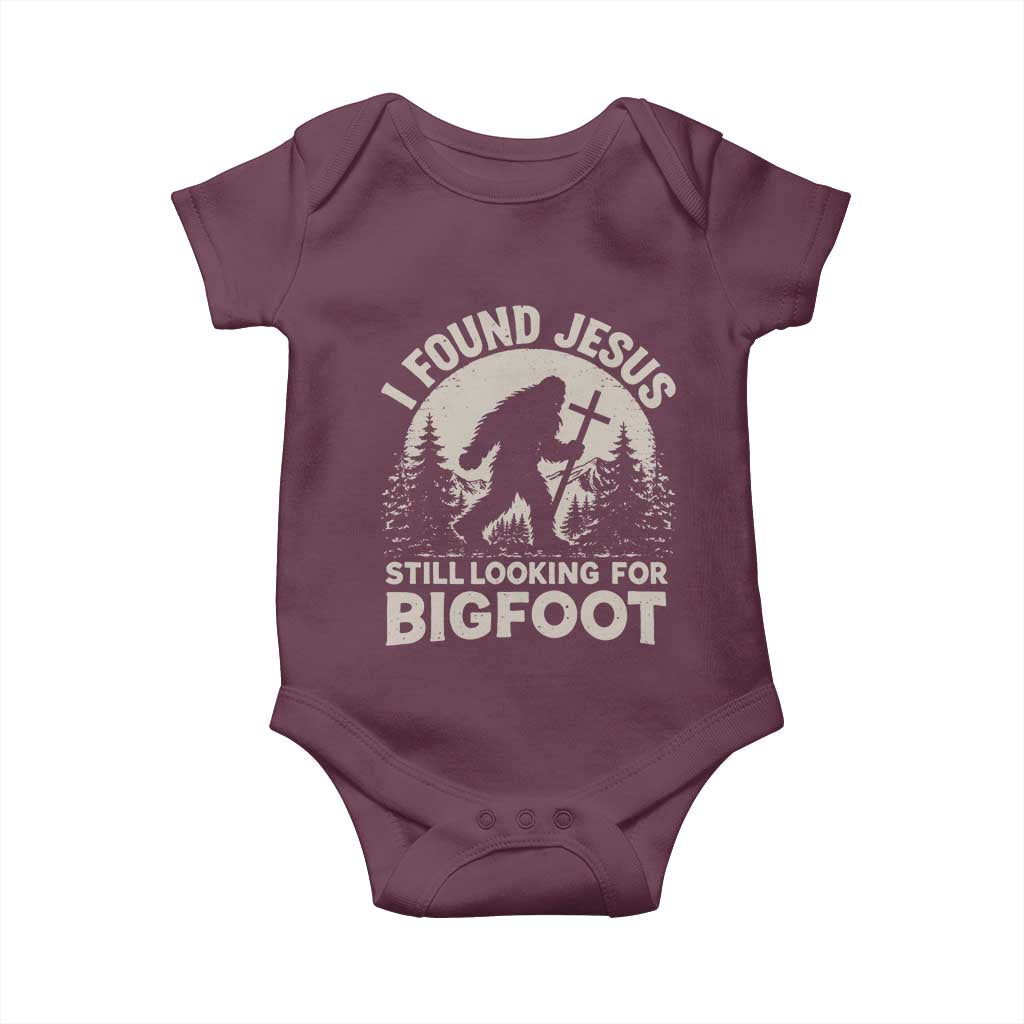 I Found Jesus Still Looking For Bigfoot Baby Onesie Funny Christian Sasquatch Forest TS11 Maroon Print Your Wear