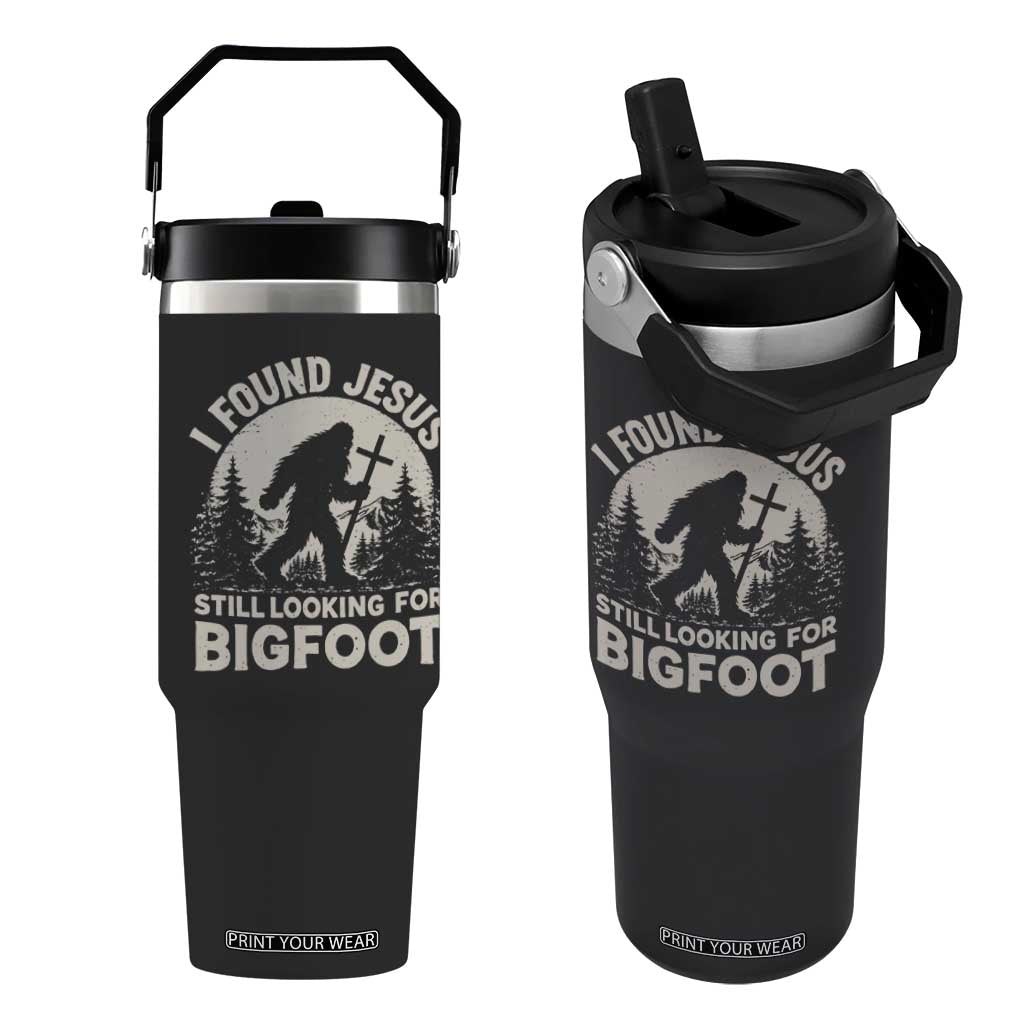 I Found Jesus Still Looking For Bigfoot Flip Straw Tumbler Funny Christian Sasquatch Forest TS11 One Size: 30 oz Black Print Your Wear