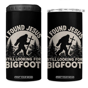 I Found Jesus Still Looking For Bigfoot 4 in 1 Can Cooler Tumbler Funny Christian Sasquatch Forest TS11 One Size: 16 oz Black Print Your Wear
