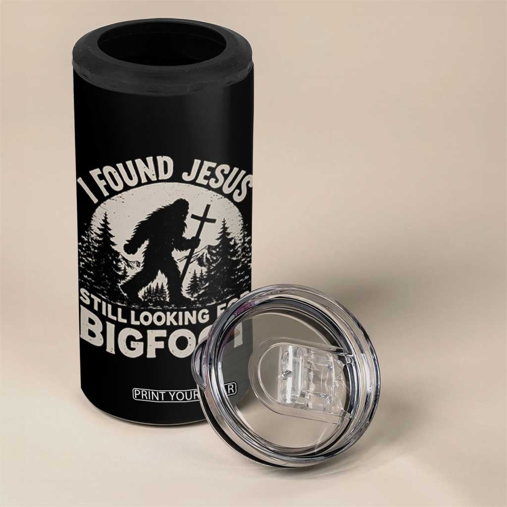 I Found Jesus Still Looking For Bigfoot 4 in 1 Can Cooler Tumbler Funny Christian Sasquatch Forest TS11 Print Your Wear
