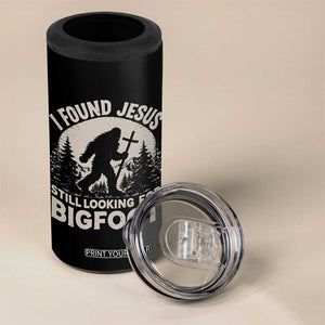 I Found Jesus Still Looking For Bigfoot 4 in 1 Can Cooler Tumbler Funny Christian Sasquatch Forest TS11 Print Your Wear