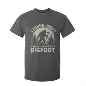I Found Jesus Still Looking For Bigfoot T Shirt For Kid Funny Christian Sasquatch Forest TS11 Dark Heather Print Your Wear