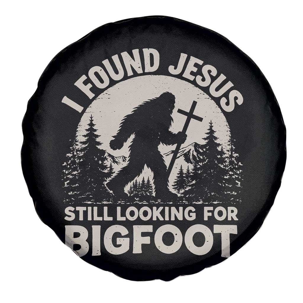 I Found Jesus Still Looking For Bigfoot Spare Tire Cover Funny Christian Sasquatch Forest TS11 Print Your Wear