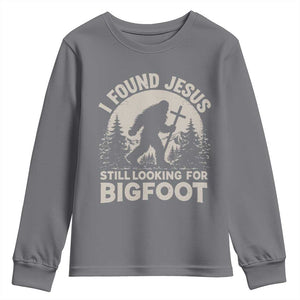 I Found Jesus Still Looking For Bigfoot Youth Sweatshirt Funny Christian Sasquatch Forest TS11 Charcoal Print Your Wear