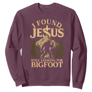 I Found Jesus Still Looking For Bigfoot Sweatshirt Funny Christian Sasquatch Vintage Mountain TS11 Maroon Print Your Wear