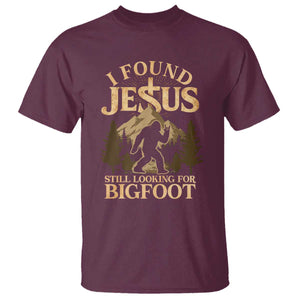 I Found Jesus Still Looking For Bigfoot T Shirt Funny Christian Sasquatch Vintage Mountain TS11 Maroon Print Your Wear
