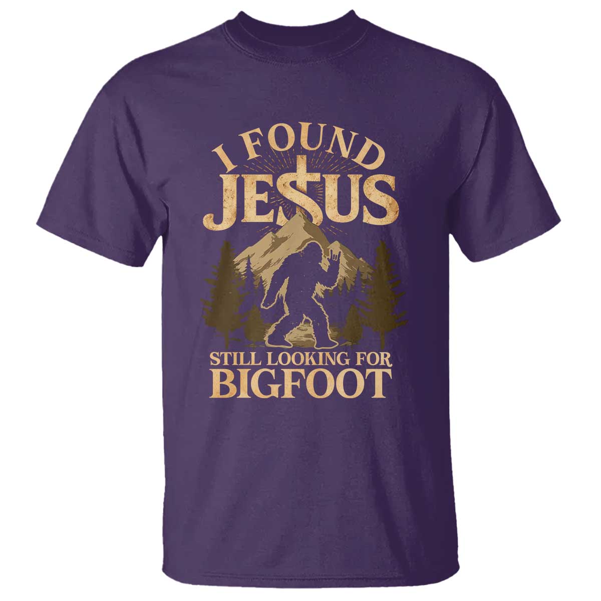 I Found Jesus Still Looking For Bigfoot T Shirt Funny Christian Sasquatch Vintage Mountain TS11 Purple Print Your Wear