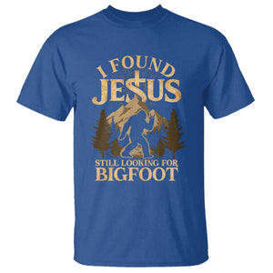 I Found Jesus Still Looking For Bigfoot T Shirt Funny Christian Sasquatch Vintage Mountain TS11 Royal Blue Print Your Wear