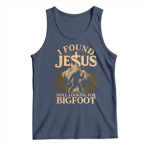 I Found Jesus Still Looking For Bigfoot Tank Top Funny Christian Sasquatch Vintage Mountain TS11 Navy Print Your Wear