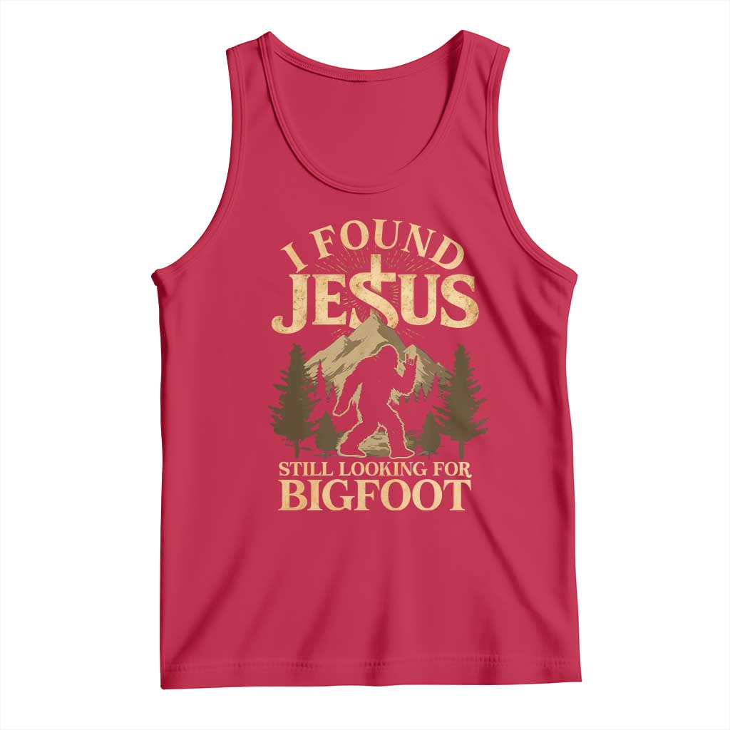 I Found Jesus Still Looking For Bigfoot Tank Top Funny Christian Sasquatch Vintage Mountain TS11 Red Print Your Wear