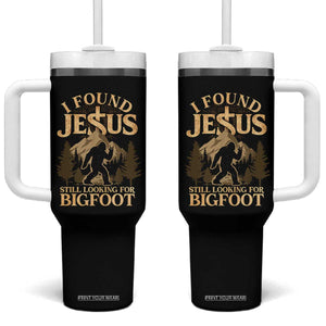 I Found Jesus Still Looking For Bigfoot Tumbler With Handle Funny Christian Sasquatch Vintage Mountain TS11 One Size: 40 oz Black Print Your Wear